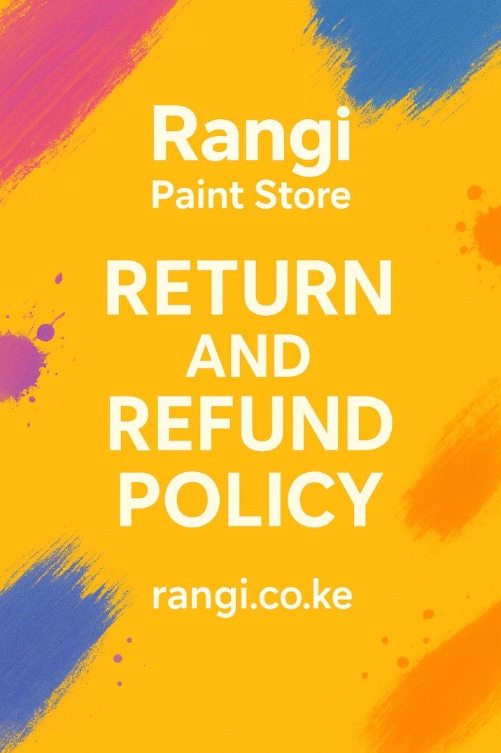 Rangi Paint Store Return and Refund Policy