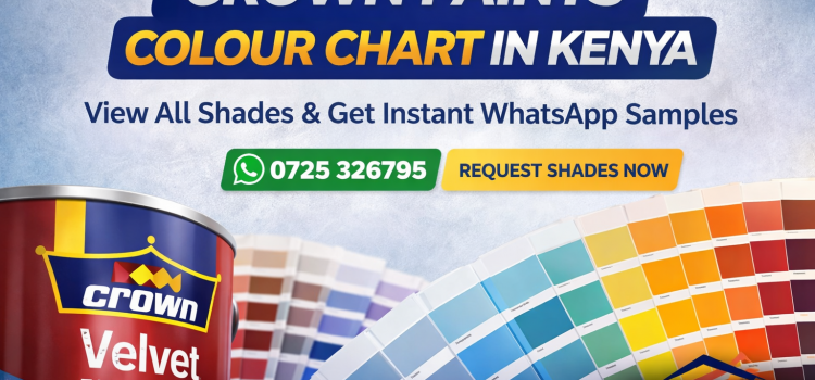 Crown Paints Colour Chart in Kenya – View All Shades & Get Instant WhatsApp Samples Crown Paints colour chart Kenya showing multiple paint shades with Crown paint bucket and WhatsApp contact for instant colour selection from Rangi Paint Store